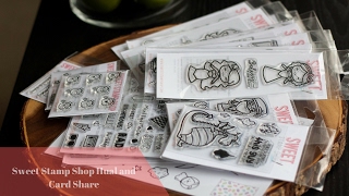 Sweet Stamp Shop Haul And Card Share Video