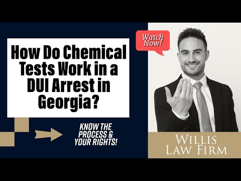 How Do Chemical Tests Work in a DUI Arrest in Georgia? Know the Process & Your Rights!