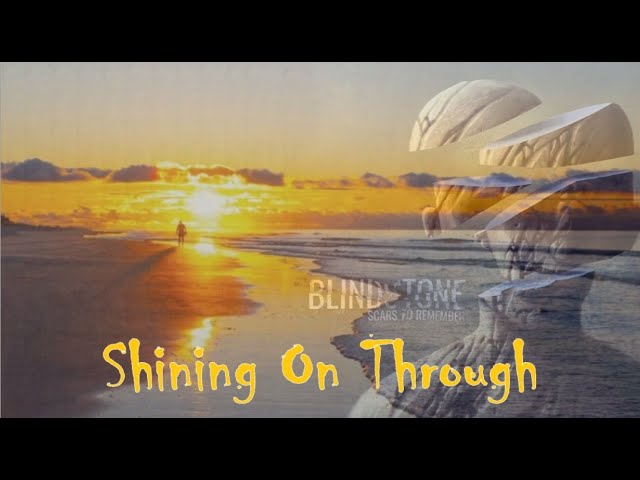 Watch Blindstone - Shining On Through on YouTube Watch Blindstone - Shining On Through on YouTube