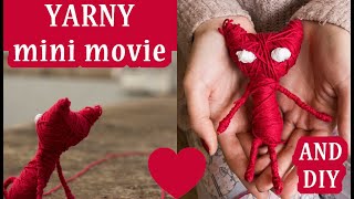 UNRAVEL mini movie and YARNY DIY✂🎵😺