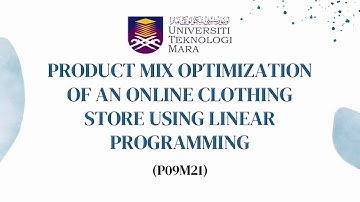 PRODUCT MIX OPTIMIZATION OF AN ONLINE CLOTHING STORE USING LINEAR PROGRAMMING (P09M21)