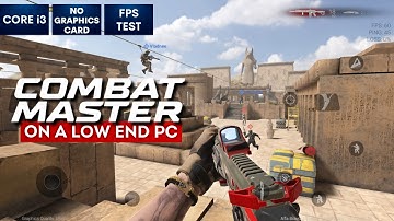 Combat Master gameplay on Low End PC | NO Graphics Card | i3
