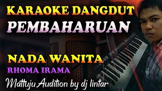 Download Lagu Karaoke Dangdut Pembaharuan - Rhoma Irama || Nada Wanita MP3
