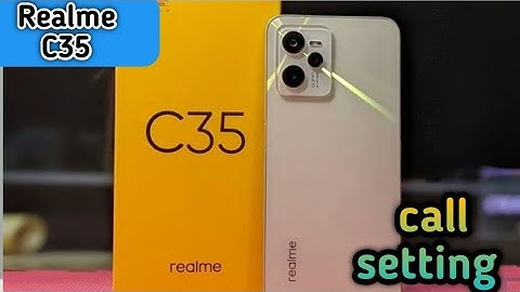 Call Setting In Realme C35, How To Call Setting In Realme C35, Smart Call Setting In Realme