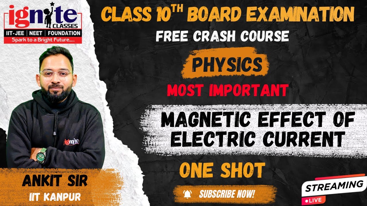 MAGNETIC EFFECT OF ELECTRIC CURRENT || ONE SHOT || CLASS 10 || CBSE || IGNITE CLASSES