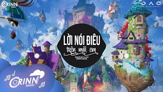 Lời Nói Điêu Trên Môi Em (Orinn Remix) - Đỗ Nguyên Phúc ft Lil Zpoet | Nhạc Edm TikTok Hay Nhất 2020