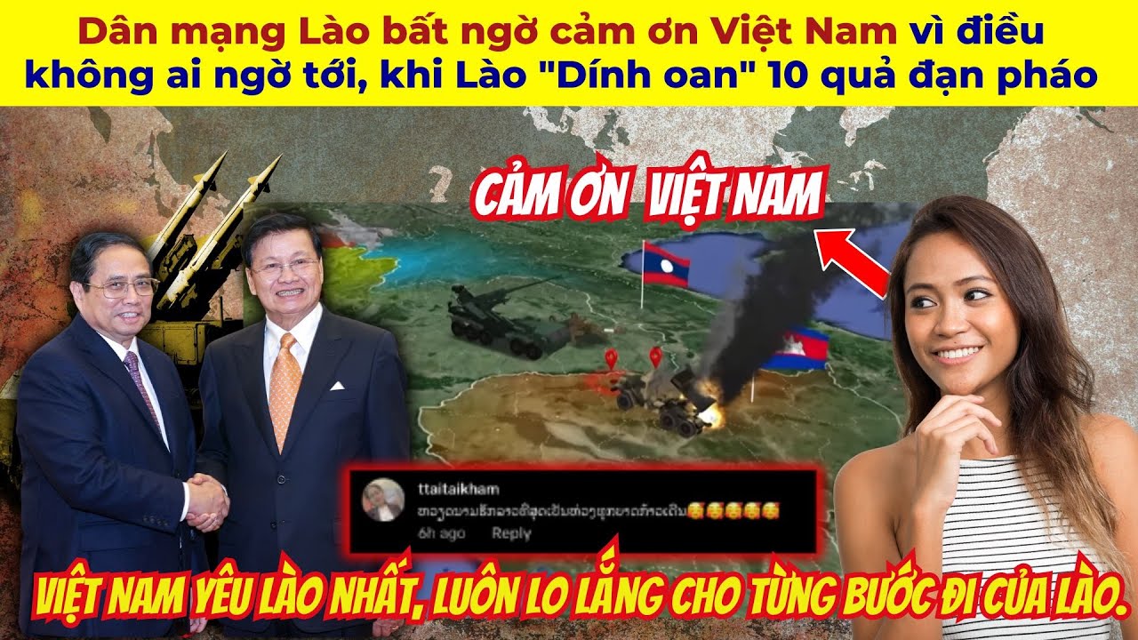 Dân mạng Lào bất ngờ cảm ơn Việt Nam vì điều không ai ngờ tới, khi LÀO 