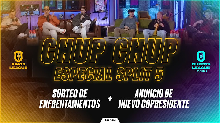 👑 CHUP CHUP KINGS LEAGUE ⚽ SORTEO ENFRENTAMIENTOS, NUEVO COPRESIDENTE, NOVEDADES SPLIT...