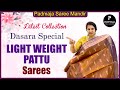 Latest Collection Light Weight Pattu Sarees | Padmaja Saree Mandir #pattusarees #new #trending