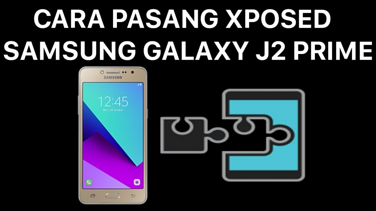 Xposed Mod Samsung J200G - How To Install Twrp Root ...