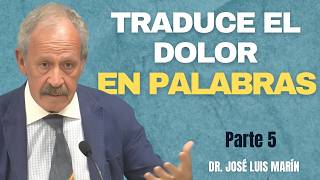 De la Cabeza al Cuerpo: Una Nueva Psicoterapia con el Dr. José Luis Marín - Parte 5