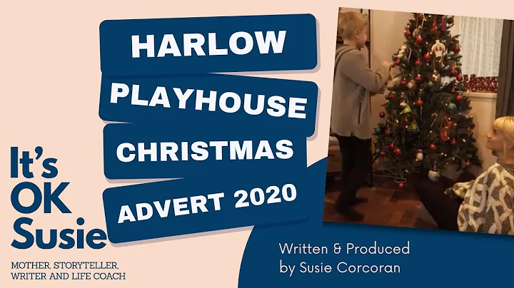 It's OK Susie | Harlow Playhouse Christmas Advert ...