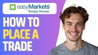 How To Trade In Easymarkets Full 2026 Guide