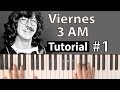 Como tocar "Viernes 3 AM"(Seru Girán) - Parte 1/2 - Piano tutorial y partitura