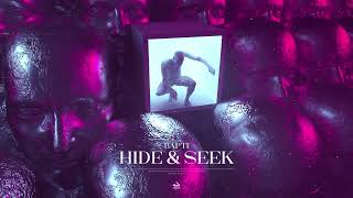 Bapti - Hide & Seek