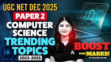 UGC NET Computer Science Most Trending Topics By Shahna Mam
