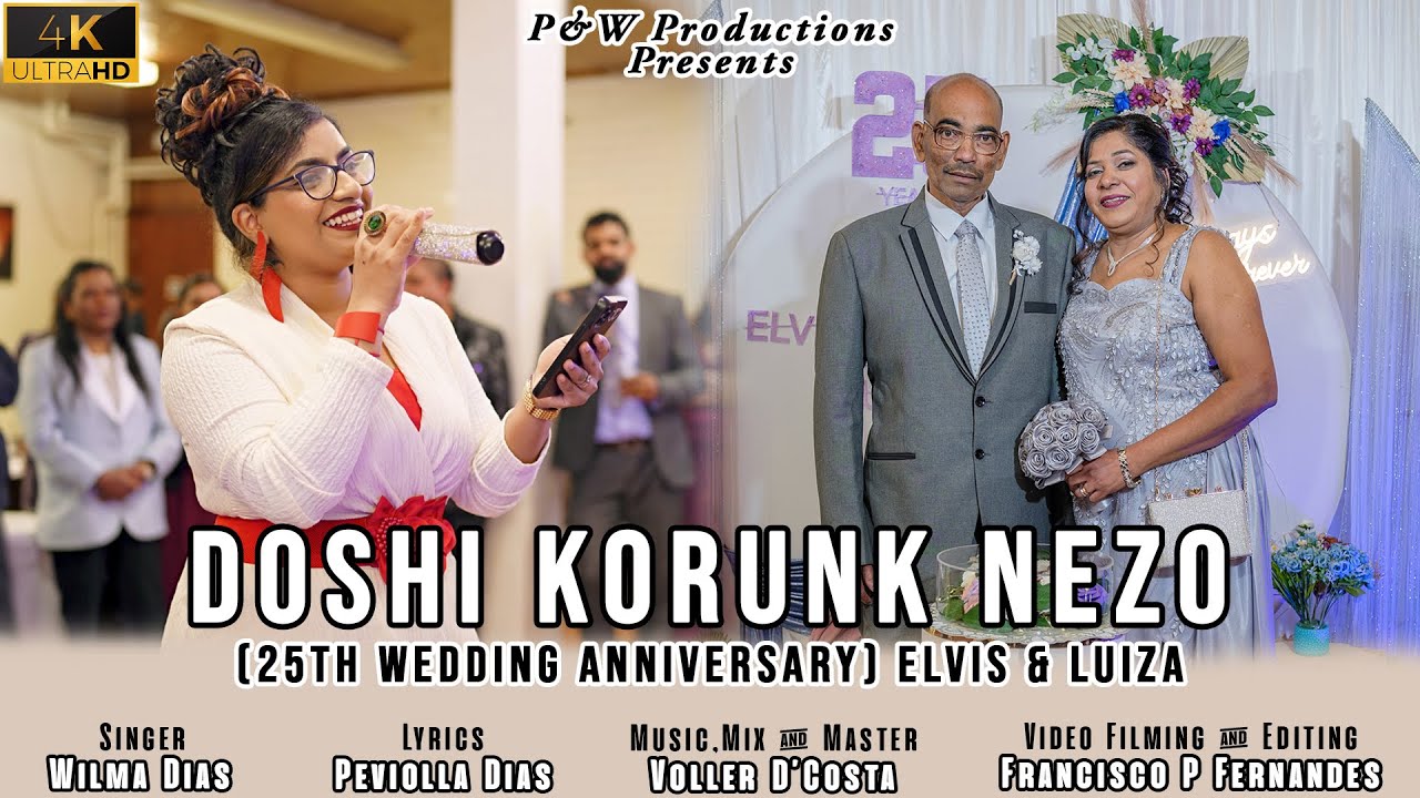 DOSHI KORUNK NEZO (25th wedding Anniversary of Elvis and Luiza) by Wilma Dias 