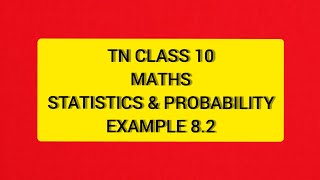 TN Samacheer 10 Maths Statistics & Probability Example 8.2