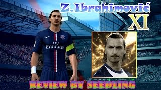 FIFA Online3 - Review นักเตะสบายๆ#Z.Ibrahimovic XI ท่า-ยาก-เยอะ