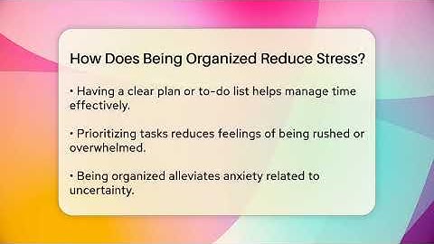 How Does Being Organized Reduce Stress? - The Personal Growth Path
