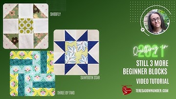 Still 3 more beginning quilt block - Quilting in 2021 series