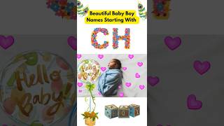 Beautiful Baby Boy Names Starting with 'CH' #youtubeshorts #shortvideo #hindu #hindunames #viral