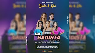 🔴LIVE STREAMING ' OM. SADISTA ' WEDDING PARTY YUDA & LILA - SOKOGUNUNG KENDURUAN TUBAN 2024