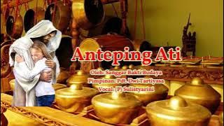 ANTEPING ATI - Cover lagu Nyidamsari Ciptaan Anjar Ani. Oleh Sangar Bakti BUdaya