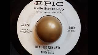 Buddy Greco They took John away EPIC Demo