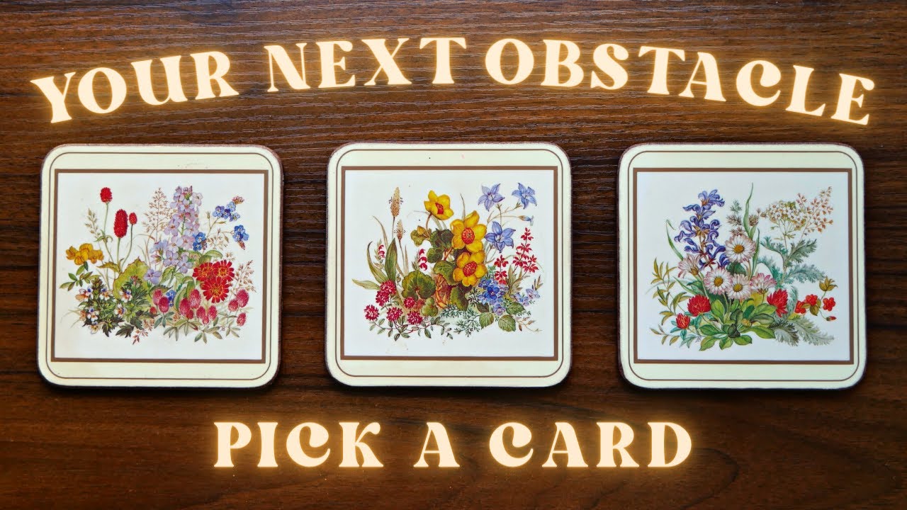 Your Next Obstacle 🚧 Pick A Card 🚧 Timeless Tarot Reading - YouTube