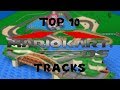 Top 10 Mario Kart DS Tracks