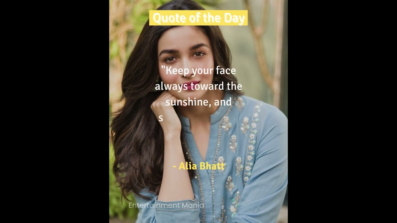 😐Keep your face toward the sunshine🔥| Alia Bhatt| 