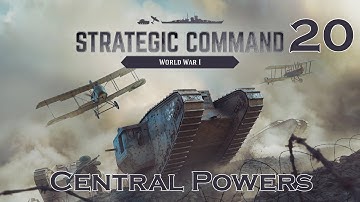 Strategic Command WWI - Central Powers Campaign - Episode 20