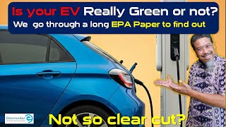 Are EVS really environmentally better than ICE cars? We check with EPA data