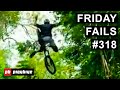 Friday fails 318