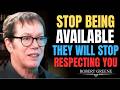 The Power of Scarcity: Why Being Too Available Destroys Respect | Robert Greene Motivation