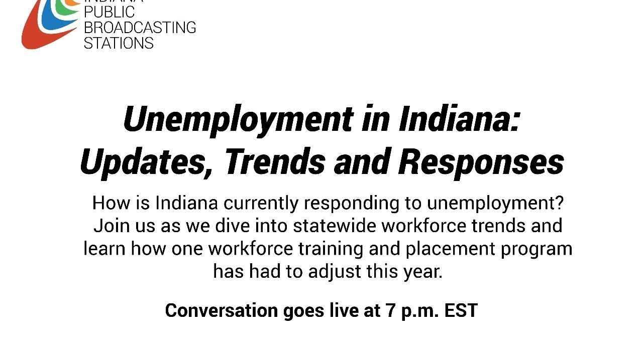 Unemployment in Indiana Updates, Trends and Responses YouTube