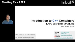 Introduction To C Containers - Know Your Data Structures - Mike Shah - Meeting C 2023