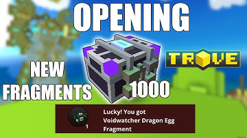 Trove Eclipse Opening 1000 Shadow Caches – New Dragon Egg Fragments???