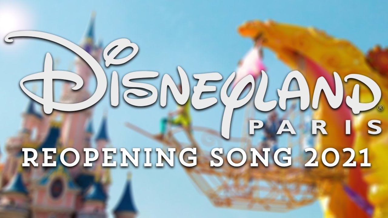 Disneyland Paris Reopening Song 21 Brand New Day Youtube