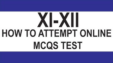XI-XII MCQs Test Series I How To Attempt Google Form Test