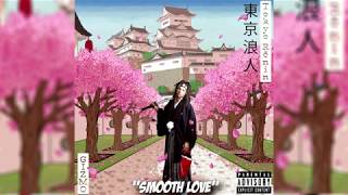 Gizmo - Smooth Love feat. Devin Morrison (prod. Mars Murkin)