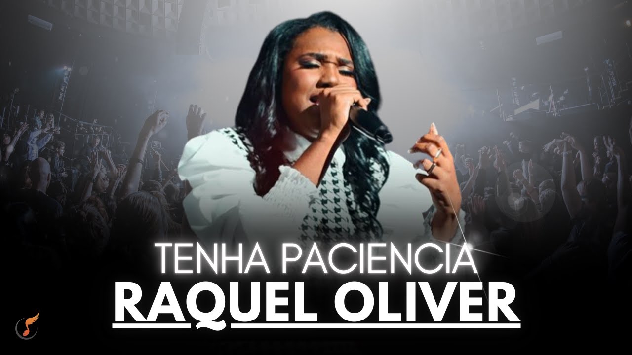 Raquel Oliver | Os Melhores Clipes - [DVD Tenha Paciência]