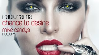 Radiorama - Chance To Desire (Mike Candys Rework) Official Video