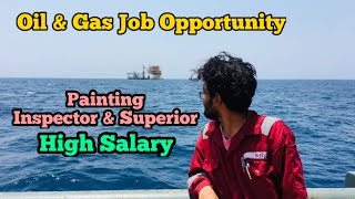 #oilandgas #paintinginspector Oil and Gas Painting Inspector and Supervisor Job opportunities