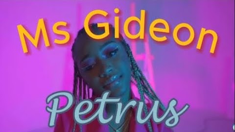 Ms.Gideon-Petrus (Official Video)