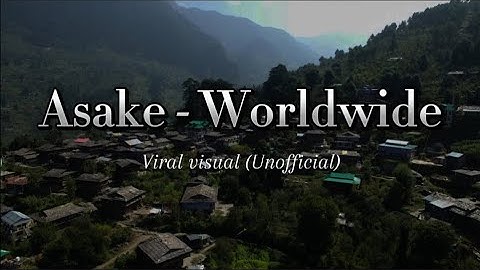 Asake - Worldwide Viral visual (Unofficial)