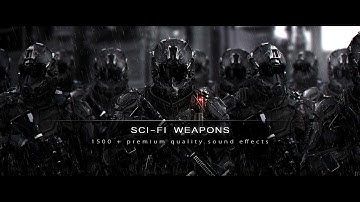 Sci-Fi Weapons -- Sound FX Library -- (Update 1.2) +537 SFX
