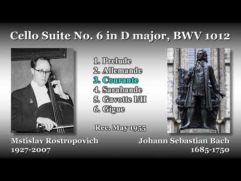 Bach: Cello Suite No. 6, Rostropovich (1955) バッハ 無伴奏チェロ
