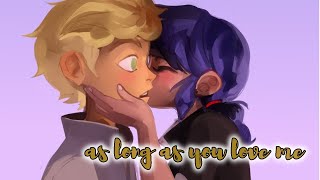 As long as you love me | Adrinette - MIRACULOUS